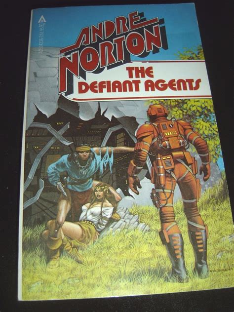 The Defiant Agents By Andre Norton 7th Ace Printing Sept 1980 Paperback 9780441142361 Ebay