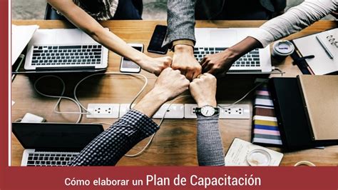 Cómo Elaborar Un Plan De Capacitación • Recursos Humanos Hoy