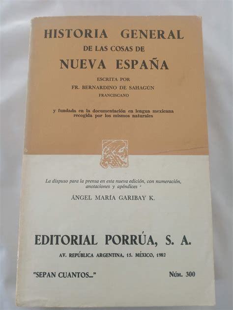 Historia General De Las Cosas De Nueva Espa A De Bernardino De Sahagun