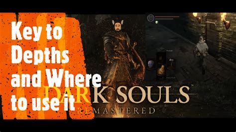 Dark Souls Remastered Key To Depths And Where To Use It YouTube