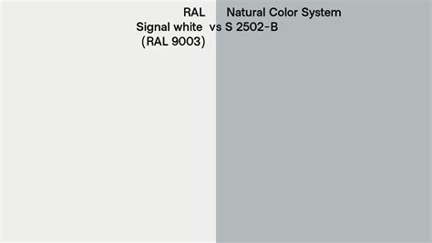 Ral Signal White Ral 9003 Vs Natural Color System S 2502 B Side By