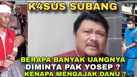 Motiv Nya Adalah Uang Berapa Banyak Pak Yosep Meminta Uang Nya