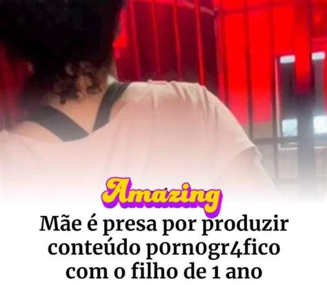 M E E Presa Por Produzir Conte Do Pornogr Fico Filho De Ano