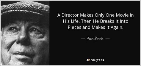 TOP 18 QUOTES BY JEAN RENOIR | A-Z Quotes