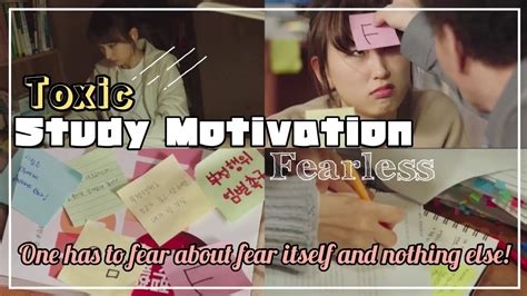 Toxic Study Motivation Fearless Kdrama Study Motivation Youtube