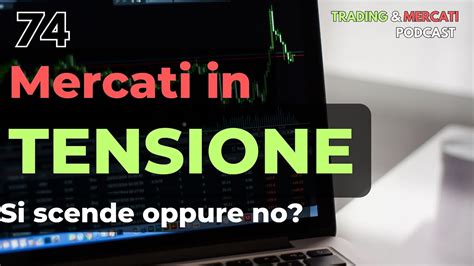 Mercati In Tensione Prima Di Ferragosto Ep Trading Mercati