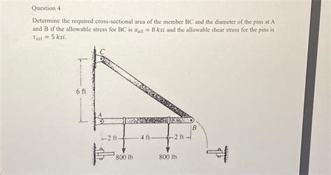 Solved Determine The Required Cross Sectional Area Of The