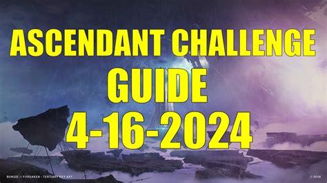 Destiny 2 Ascendant Challenge Guide And Location 4 16 2024 YouTube