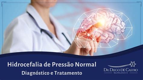 Diagn Stico E Tratamento Da Hidrocefalia De Press O Normal