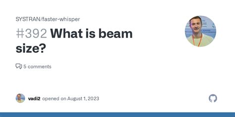 What Is Beam Size Issue 392 SYSTRAN Faster Whisper GitHub