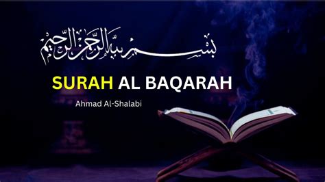 Surah Al Baqarah Ahmad Al Shalabi I Beautiful Quran Recitation