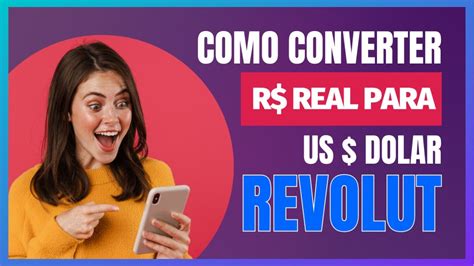 CONTA REVOLUT COMO FAZER CONVERSÃO REAL PARA DOLAR YouTube