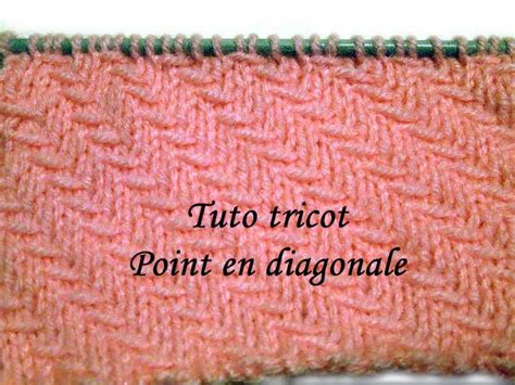 Les Tutos De Fadinou TUTO TRICOT POINT EN DIAGONALE TRICOT FANTAISIE