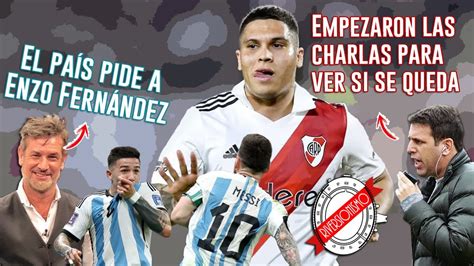 River Juanfer Y Su Continuidad Argentina De Messi Y Enzo Fern Ndez