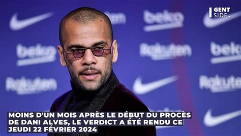 Dani Alves Accusé De Viol Le Joueur De Foot Brésilien Condamné à 4