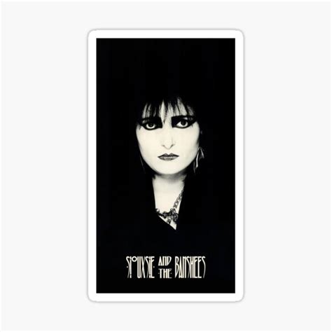 Siouxsie The Banshees Siouxsie Sioux Black White Sticker For Sale