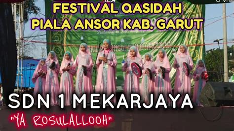 SDN 1 MEKARJAYA Cioyod Festival Qasidah Musabaqoh Piala Ansor Kab