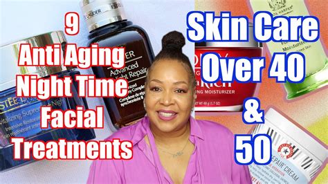 9 Anti Aging Night Time Facial Treatments Fine Lines Wrinkles And More