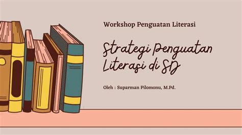 Strategi Penguatan Literasi Di Sekolah Dasar Pptx