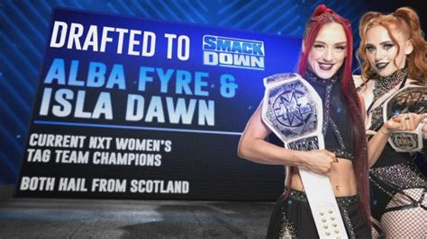 NXT Women’s Tag Team Champions Alba Fyre And Isla Dawn Drafted To WWE ...