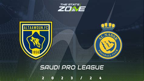 Al Taawon Vs Al Nassr Preview And Prediction 2023 24 Saudi Pro League The Stats Zone