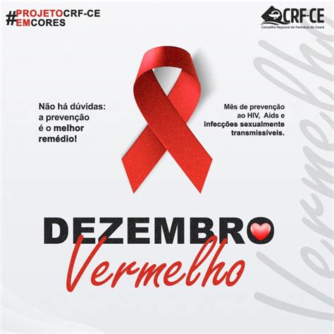 CRFCEemCORES Dezembro Vermelho Mês de prevenção ao HIV Aids e