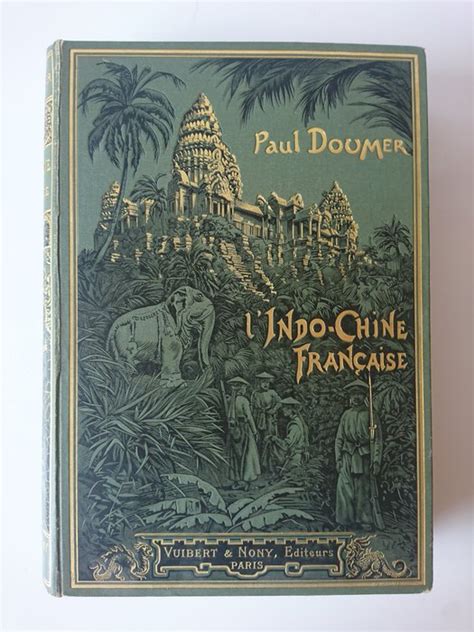 Paul Doumer L Indo Chine Française Souvenirs 1905 Catawiki