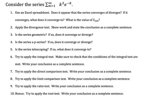 Solved Consider The Series Sigma Infinity N K E K Chegg