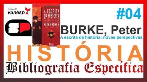 Burke Peter Org A Escrita Da Hist Ria Novas Perspectivas S O