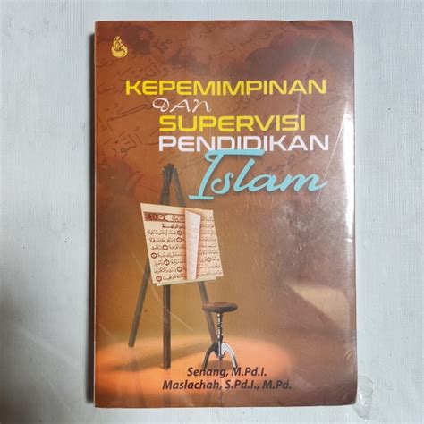 Jual Buku Kepemimpinan Dan Supervisi Pendidikan Islam Shopee Indonesia