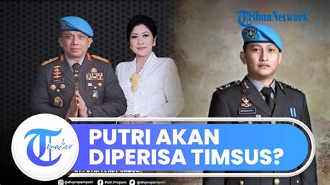 Timsus Sudah Jadwalkan Putri Candrawathi Untuk Diperiksa Hingga Update