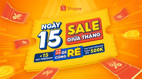 Cơ hội mua sắm giá hời trong ngày 15 sale giữa tháng trên Shopee