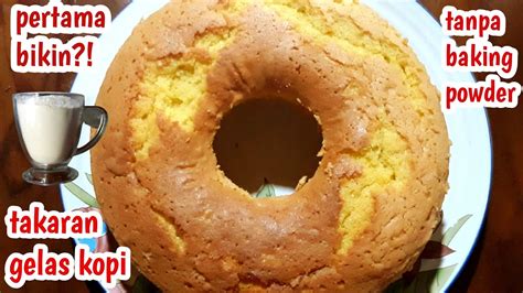 Resep Bolu Panggang Takaran Gelas Belajar Cara Membuat Kue Bolu