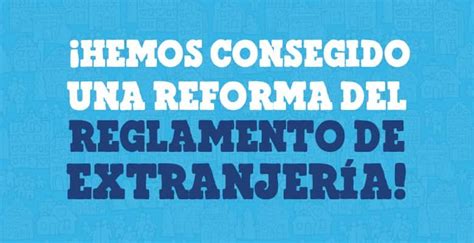 ¿qué Ha Cambiado La Reforma Del Reglamento De Extranjería Y Por Qué