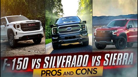 Ford F 150 Vs Chevrolet Silverado Vs GMC Sierra 1500 Pros And Cons