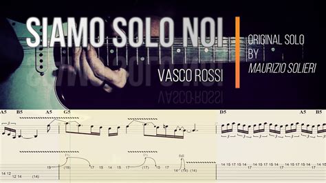 Siamo Solo Noi Vasco Rossi Tab Guitar Solo Tutorial Chitarra