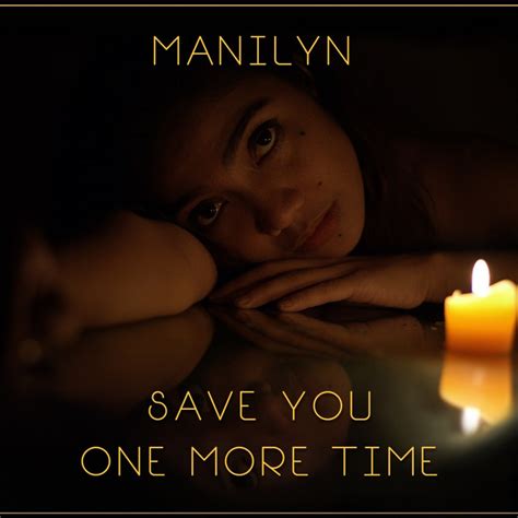 Save You One More Time Single By Manilyn Spotify