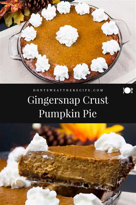 Gingersnap Crust Pumpkin Pie From Scratch Dont Sweat The Recipe