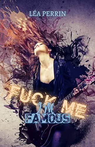 Fuck Me I M Famous By L A Perrin Goodreads