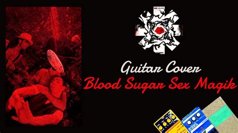 Red Hot Chili Peppers Blood Sugar Sex Magik Guitar Cover Blood Sugar Sex Magik Tone