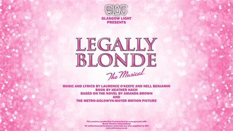 Legally Blonde Presented By GLOC Tickets King S Theatre Glasgow In Glasgow ATG Tickets