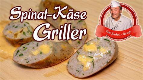 Spinat Käse Griller selber machen Opa Jochens Rezept YouTube