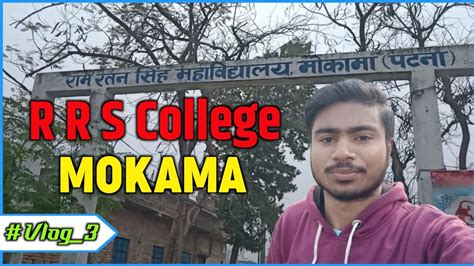 Rrs College Mokama Tour Patliputra University Vlog Youtube