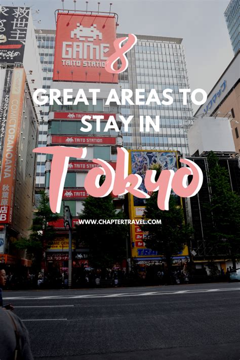 Where To Stay In Tokyo The Best Areas And Hotels In Tokyo Chapter Travel Japan Travel Tips