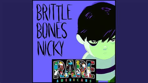 Brittle Bones Nicky Slowed Down Youtube