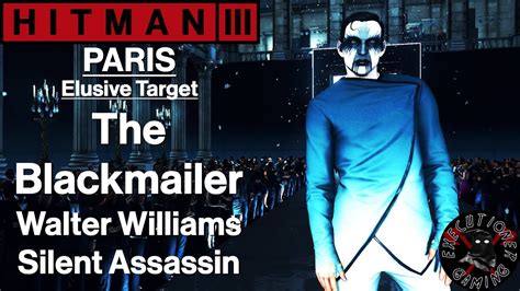 Hitman Paris Elusive Target The Blackmailer Walter Williams