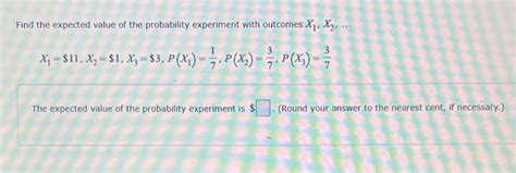 Solved Find the expected value of the probability experiment | Chegg.com 