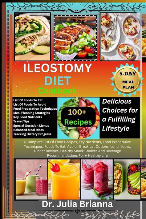 Ileostomy Diet Cookbook Delicious Choices For A Fulfilling