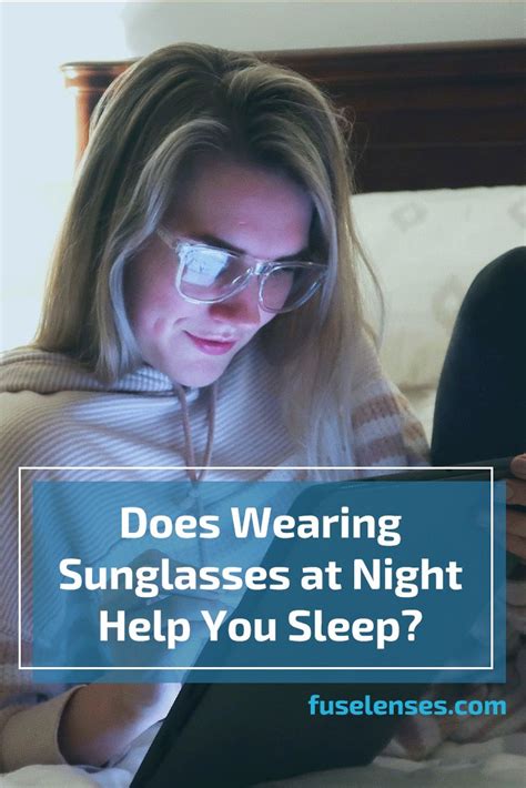 Does Wearing Sunglasses at Night Help You Sleep Better? | How to fall asleep, Better sleep ...