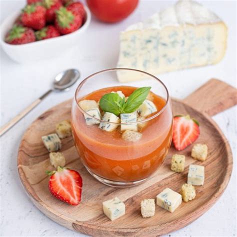 Gaspacho Fraise Tomate Au Bleu Du Vercors Sassenage Recette